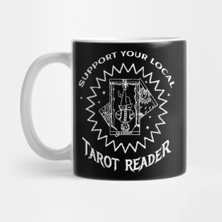 Support Your Local Tarot Card Reader Mug